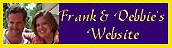 Frank & Debbie's Homepage